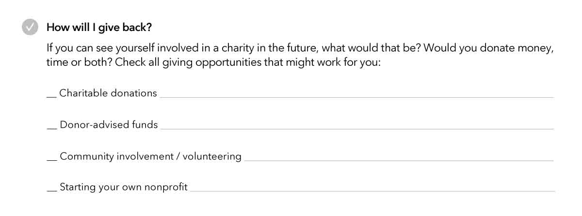 Image of checklist from workbook titled How will I give back. Introductory text asks if you can see yourself involved in a charity in the future, what would that be? Would you donate money, time or both? Check all giving opportunities that might work for you. The options listed are charitable donations, donor-advised funds, community involvement/volunteering, and starting your own nonprofit.
