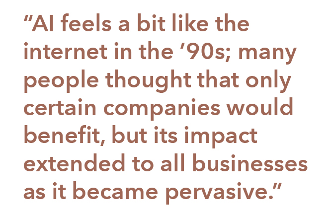 Pull quote saying "“AI feels a bit like the internet in the ’90s; many people thought that only certain companies would benefit, but its impact extended to all businesses as it became pervasive.”